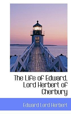 The Life of Edward, Lord Herbert of Cherbury 1116528592 Book Cover