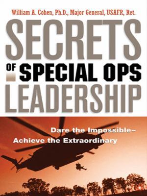 Secrets of Special Ops Leadership: Dare the Imp... 0814408400 Book Cover