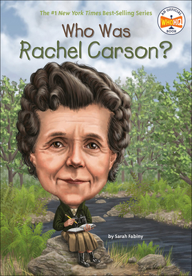 Who Was Rachel Carson? 0606361715 Book Cover