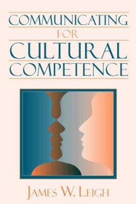 Communicating for Cultural Competence 0205187048 Book Cover