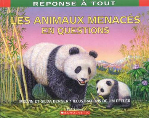 Les Animaux Menac?s En Questions [French] 0439941083 Book Cover