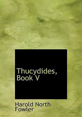 Thucydides, Book V [Large Print] 0554666278 Book Cover