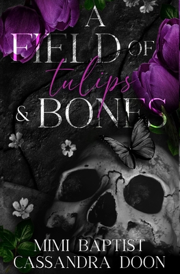 A Field of Tulips and Bones 1763800067 Book Cover