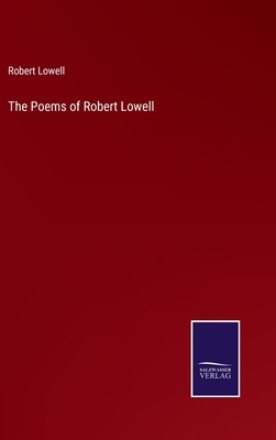 The Poems of Robert Lowell 3752595191 Book Cover