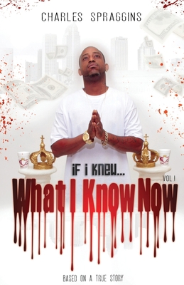 If I Knew What I Know Now Vol. I 1736435582 Book Cover