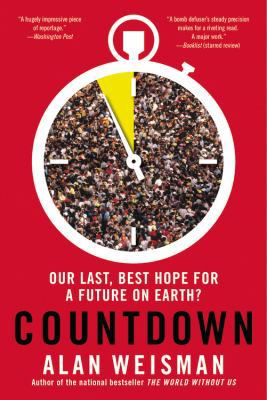 Countdown: Our Last, Best Hope for a Future on ... 0316097748 Book Cover