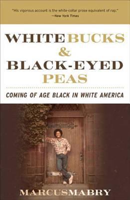 White Bucks & Black-Eyed Peas: Coming of Age Bl... 1594868204 Book Cover