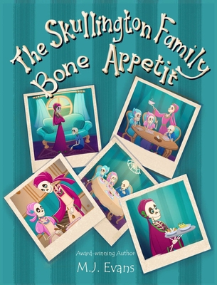 The Skullington Family Bone Appetit 1737361809 Book Cover