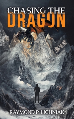 Chasing the Dragon: A Journey Traveled by Many ... B0DYBL9QR8 Book Cover