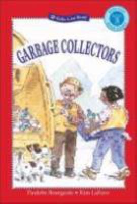 Garbage Collectors (Kids Can Read) 1553375734 Book Cover