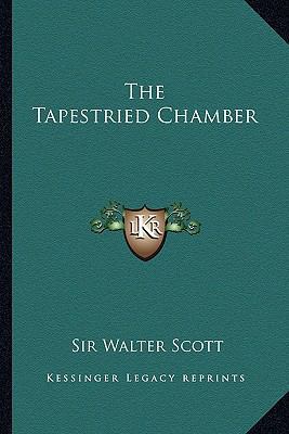 The Tapestried Chamber 1162829354 Book Cover