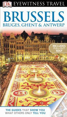DK Eyewitness Travel Guide: Brussels, Bruges, G... 0756694728 Book Cover