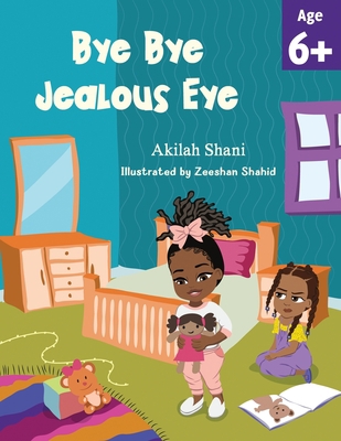 Bye Bye Jealous Eye B0BWVFMQ72 Book Cover