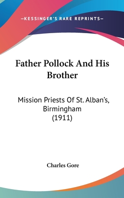 Father Pollock And His Brother: Mission Priests... 1436576059 Book Cover