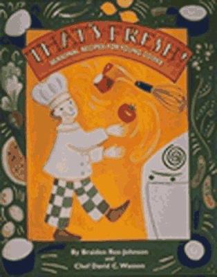 That's Fresh!: Seasonal Recipes for Young Cooks 1570610177 Book Cover