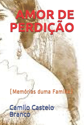 Amor de Perdi??o: (Mem?rias duma Fam?lia) [Portuguese] B08C9985CV Book Cover