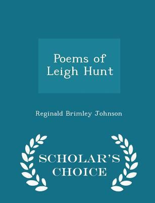 Poems of Leigh Hunt - Scholar's Choice Edition 1298162092 Book Cover