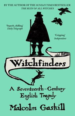 Witchfinders: A Seventeenth-Century English Tra... 0719561213 Book Cover