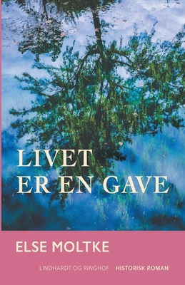 Livet er en gave [Danish] 8726003902 Book Cover