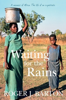 Waiting for the Rains 0957227426 Book Cover