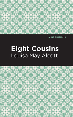 Eight Cousins 1513221213 Book Cover