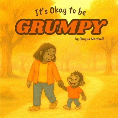 It's Okay to be Grumpy B0FKSWFM9P Book Cover