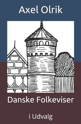 Danske Folkeviser: i Udvalg [Danish] 1657332489 Book Cover