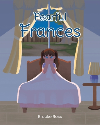 Fearful Frances B0CXGD1DVQ Book Cover