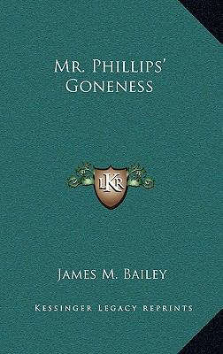 Mr. Phillips' Goneness 1163838381 Book Cover