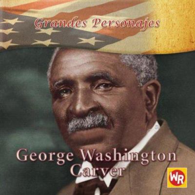 George Washington Carver [Spanish] 0836883276 Book Cover