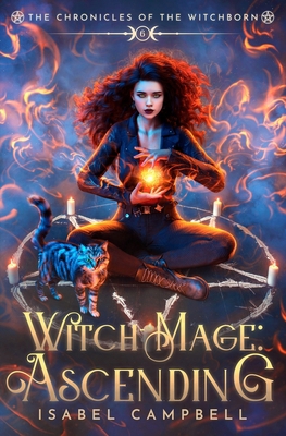 Witch-Mage Ascending: The Chronicles of the Wit... B0D2ZB1YR5 Book Cover