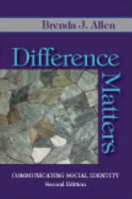 Difference Matters : Communicating Social Identity 1577666739 Book Cover