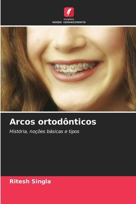 Arcos ortodônticos [Portuguese] 6202333383 Book Cover