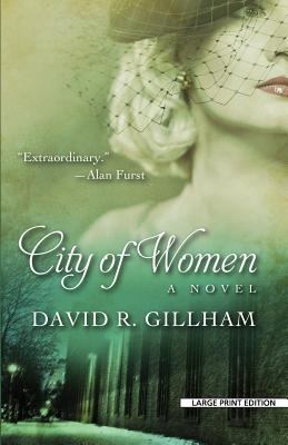 City of Women [Large Print] 1594136769 Book Cover