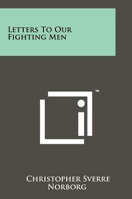 Letters to Our Fighting Men 1258194155 Book Cover