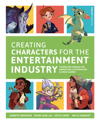 Creating Characters for the Entertainment Industry 1909414867 Book Cover