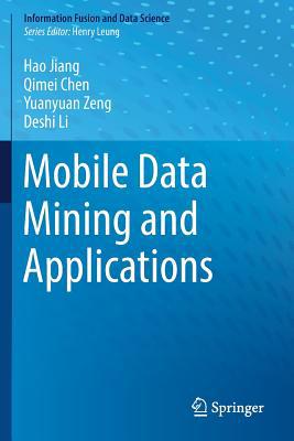 Mobile Data Mining and Applications 3030165051 Book Cover