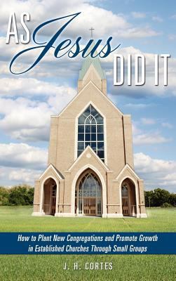 As Jesus Did It 161996922X Book Cover