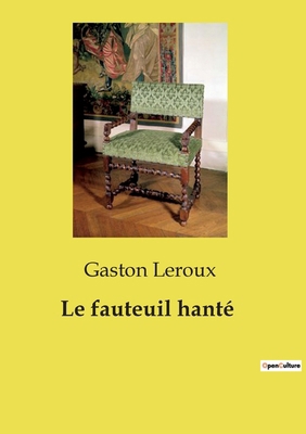 Le fauteuil hanté [French] B0CY7YKCZD Book Cover