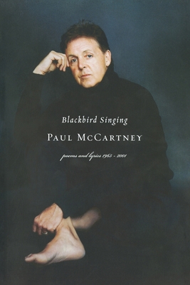 Blackbird Singing: Poems and Lyrics, 1965-1999 0393324095 Book Cover