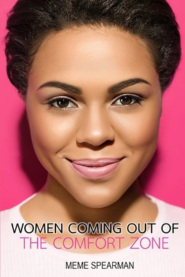 Women Coming Out of the Comfort Zone 0359955363 Book Cover