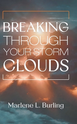 Breaking Through Your Storm Clouds B0GXCLQGRX Book Cover