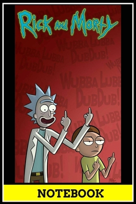 Rich and Morty notebook - best gift for Rich and Morty lovers: 6x9 inch, 120 pages, blank line, notepad, journal, Rich and Morty notebook, Rich and Morty office supplies