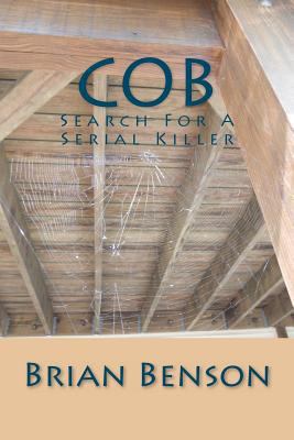 Cob: Search For A Serial Killer 1480000876 Book Cover