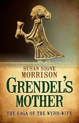 Grendel's Mother: The Saga of the Wyrd-Wife 1785350099 Book Cover