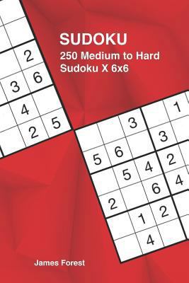 250 Medium to Hard Sudoku X 6x6: Sudoku puzzle ... 1731141068 Book Cover