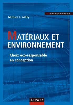 Matériaux et environnement - Choix éco-responsa... [French] 210054697X Book Cover