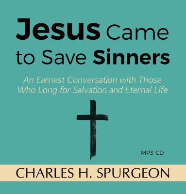 Jesus Came to Save Sinners: An Earnest Conversa... 1622454847 Book Cover