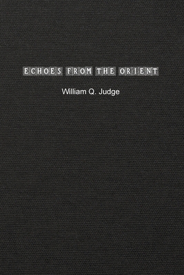 Echoes from the Orient: A Broad Outline of Theo... 1990186696 Book Cover