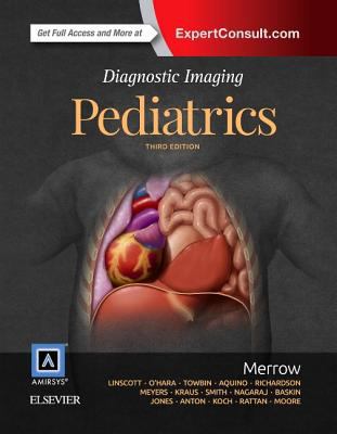 Diagnostic Imaging: Pediatrics 0323443060 Book Cover